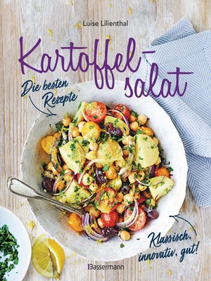 cover image of Kartoffelsalat--Die besten Rezepte--klassisch, innovativ, gut! 34 neue und traditionelle Variationen